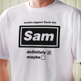 Personalised World's Biggest Oasis Fan Name T Shirt